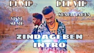 Zindagi ben intro Deevip Dk dark hindi rap song sharif ladka album #1