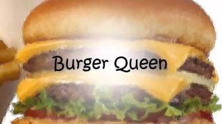 Burger Queen (ABBA Dancing Queen parody)