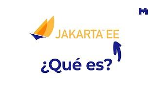 ¿Qué es Jakarta EE? (o Java EE)