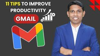 Best Way to Use Your Gmail. 11 Gmail Tips to Increase Your Productivity. Gmail Tips & Tricks 2024.