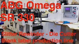 ABG Omega SR 330  - Blank labels production line - Slitter Rewinder - Die Cutter
