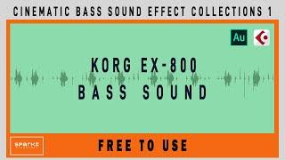 Cinematic Bass Sound Effect Collections 1 | Korg EX-800 | 15 Minutes | SFX