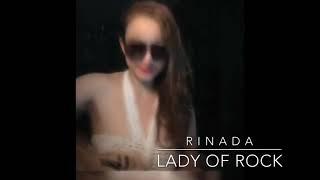 RINADA 'LADY OF ROCK' 