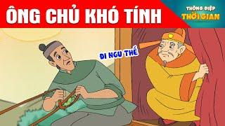 ÔNG CHỦ KHÓ TÍNH - Thông Điệp Thời Gian - Phim Hoạt Hình - Truyện Cổ Tích - Khoảnh Khắc Kỳ Diệu