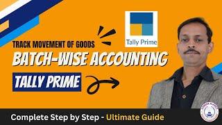 Master Batch-wise Accounting in Tally Prime: Ultimate Guide!