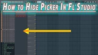 How to Hide and Show Picker In Fl Studio