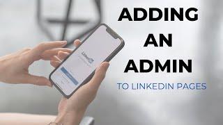 How to Add an Admin to Your Company Page on Linkedin