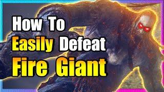 Easily Defeat Fire Giant - Elden Ring