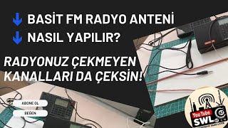 BASİTÇE FM RADYO ANTENİ YAPIN RADYONUZ ÇEKMEYEN KANALARI DA ÇEKSİN!