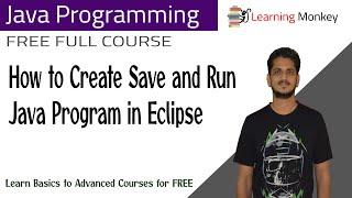 How to Create Save and Run Java Program in Eclipse || Lesson 1 || Java Programming ||