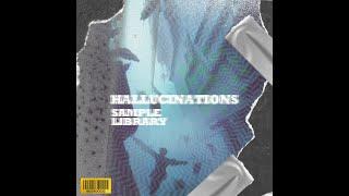 Hallucinations Sample Pack