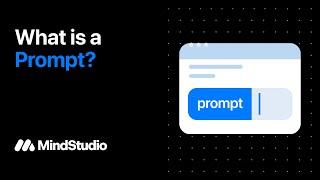 What is a Prompt?