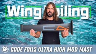 Is the Code Foils Ultra High Modulus PLUS Mast Worth the Upgrade? Full Review