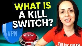 What is a Kill Switch (and why would you need it)? 