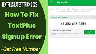 How To Fix TextPlus Sign Up Error 2022[  100% Working Method Without VPN]