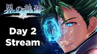  The Legend Of Heroes: Kai No Kiseki Full Playthrough - Day 2 (Act 2 Start) (English Subs/MTL)