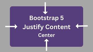 Justify Content Bootstrap 5 | Center Content using Bootstrap 5