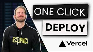 Easily Deploy to Vercel with One Click