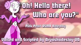Becoming Friends with Pink Pearl!: Pink Pearl ASMR Roleplay [F4A][Steven Universe]