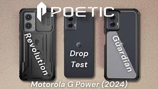 Poetic Guardian and Revolution Motorola G Power (2024) Drop Test! SICERIK TECH