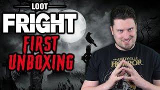 Loot Fright | First Unboxing