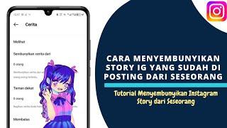 CARA Menyembunyikan Story Instagram yang Sudah Diposting dari Seseorang