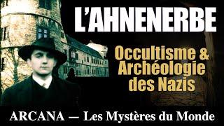 Ahnenerbe : le Soleil Noir des Nazis - Les Mystères du Monde