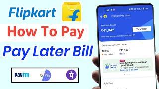 Flipkart pay later payment kaise kare 2023 |Full Process 2023 | Flipkart pay later bill kaise bhare