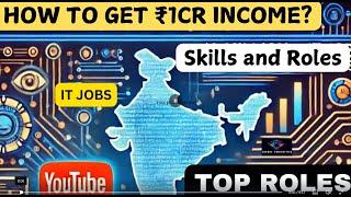 How to Get ₹1 Crore+ IT Jobs in India | Skills & Roles for 2025 Success!