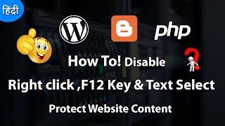 How To Disable Right click ,F12 Key and Text Select  on a Website 2018
