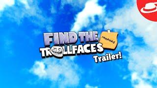 Fanmade Trailer | Find the Trollfaces: Rememed