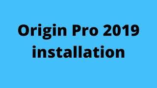 Origin Pro 2019 Installation
