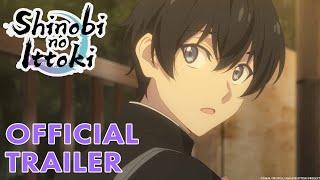 Shinobi no Ittoki | Official Trailer | English Sub