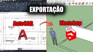 Como Exportar do AutoCAD para o SketchUp (Arquivo DWg)