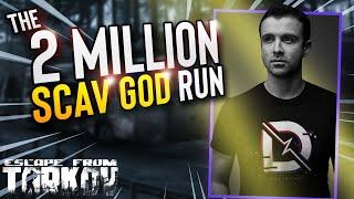 The 2 million SCAV GOD run!