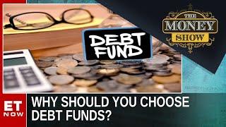 What Are The Advantages Of Debt Funds Over FDs? | Shweta Rajani | The Money Show | ET Now