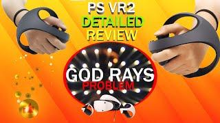 PLAYSTATION VR2 HEADSET REVIEW, ALL  ABOUT IT (PSVR VS PSVR2) + GOD RAYS PROBLEM.