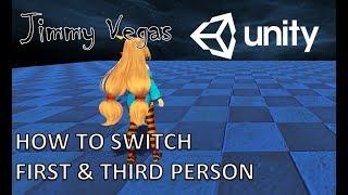 Mini Unity Tutorial - How To Switch First Person & Third Person View