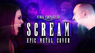 Final Fantasy XIV - Scream (Epic Metal Cover) - [feat. @KristinStarkey & @Huskybythegeek]