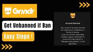 How to Get Unbanned from Grindr !