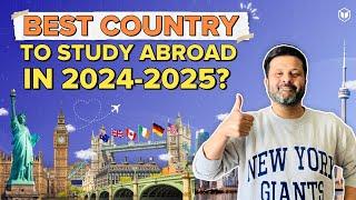 Best Country to Study Abroad for Indian Students in 2024-2025 | Study Abroad 2025 | Leap Scholar