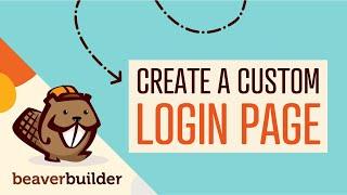 How to Create a Custom WordPress LOGIN PAGE (Beaver Builder WordPress Tutorial)