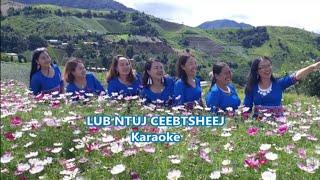 Lub Ntuj Ceebtsheej (Karaoke : N.Kx.Tsaav Ntxawg Muas)