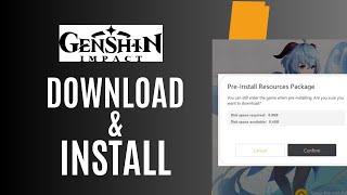 How to Download and Install Genshin Impact on PC