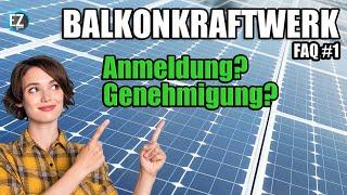 Balkonkraftwerk Anmelden? Wie groß darf ein Balkonkraftwerk sein ohne Genehmigung? #FAQ 1