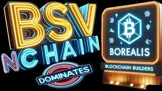 ️BSV - NCHAIN DOMINATES THE BLOCKCHAIN PATENT RACE FT. MAGS OF BOREALIS BLOCKCHAIN BUILDERS #BSV