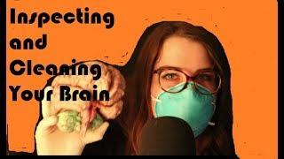 ASMR Role Play: Inspecting and Cleaning Your Brain Roleplay (soft spoken, latex gloves)