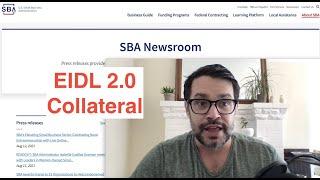 EIDL 2.0 Goes Live Tomorrow | Collateral Requirements for $2M