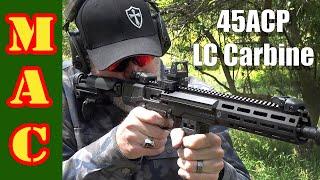 Ruger 45 ACP LC Carbine!