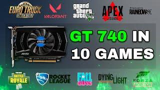 GT 740 in 10 GAMES 2024 